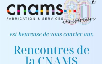 Les Rencontres de la CNAMS 2025 : Un rendez-vous incontournable pour les entreprises de services et de fabrication